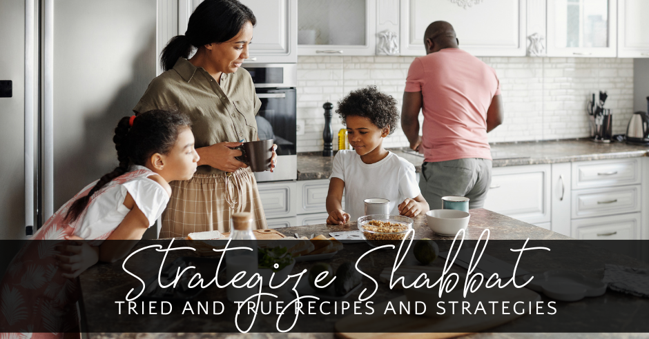 Strategize Shabbat