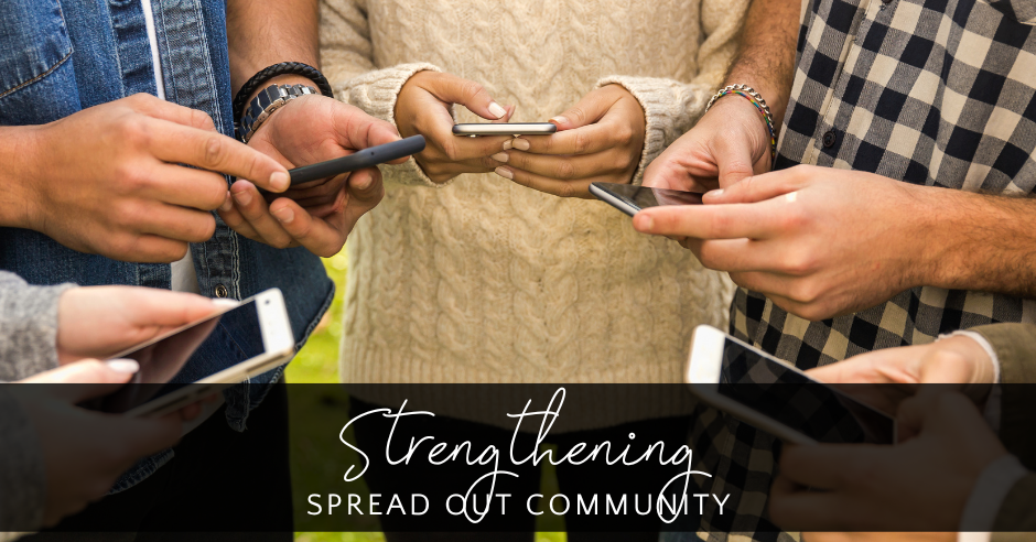 Strengthening Spread Out Community