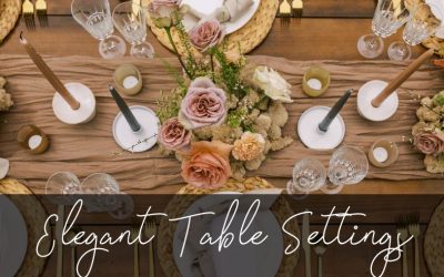 The Art of Elegant Table Settings