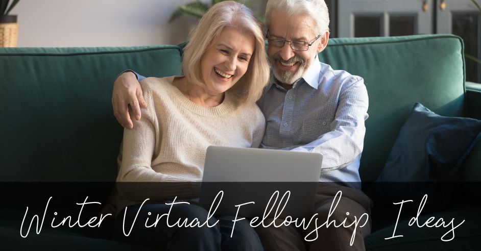 Winter Virtual Fellowship Ideas