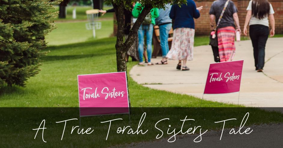 A True Torah Sisters Tale